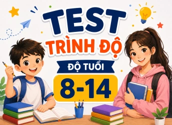 BÀI TEST TRÌNH ĐỘ TIẾNG ANH CHO HỌC SINH CẤP 1+2