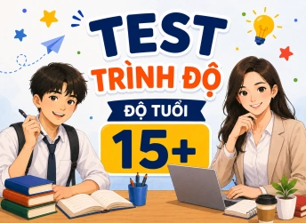 BÀI TEST TRÌNH ĐỘ TIẾNG ANH CHO NGƯỜI LỚN