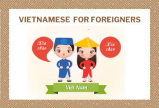 LỚP TIẾNG VIỆT CHO NGƯỜI NƯỚC NGOÀI